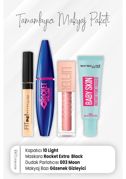 Fit Me Kapatıcı 10, Rocket Maskara Very Black, Dudak Parlatıcı 003 Moon Ve Makyaj Bazı Baby