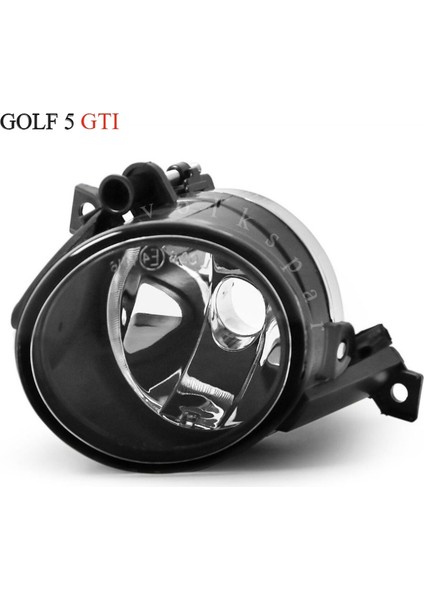 GOLF 5 GTI 2004-2008 MODEL ARASI UYUMLU SOL SÜRÜCÜ TARAFI SİS FARI LAMBASI