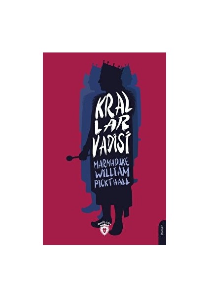 Krallar Vadisi - Marmaduke William Pickthall