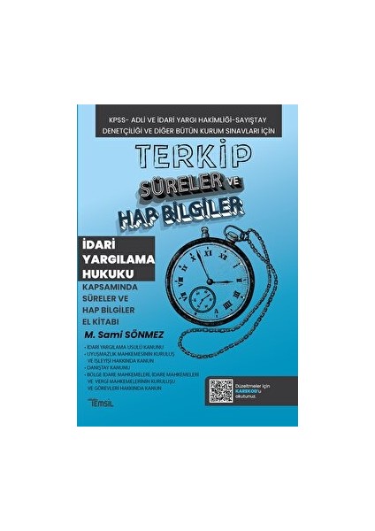 Terkip İdari Yargılama Hukuku Kapsamında Süreler ve Hap Bilgiler El Kitabı - M. Sami Sönmez