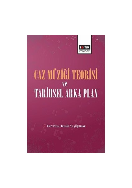 Caz Müziği Teorisi ve Tarihsel Arka Plan - Devrim Demir Yeşilpınar