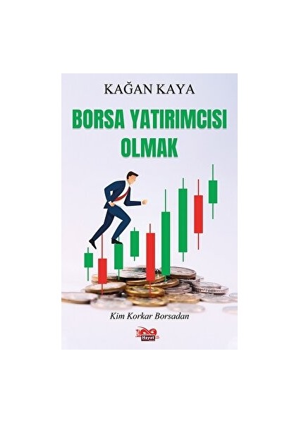 Borsa Yatırımcısı Olmak - Kağan Kaya