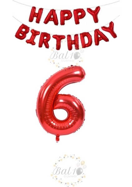 Kırmızı Renk Happy Bırthday ve Rakam Folyo Balon Seti Yaş 6