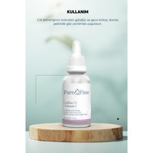 Pure and Fine Torbalanma ve Morluk Karşıtı Aydınlatıcı Kafein Göz Altı Serumu 30 Ml. (Caffeine 5% + Vitamin C)