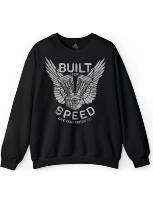 So Cool Built For Speed Live Fast Motosiklet Piston Baskılı Sweatshirt
