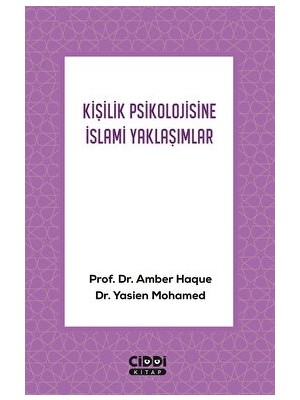 Kişilik Psikolojisine İslami Yaklaşımlar - Amber Haque