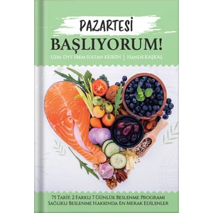 Bebek Yayınları Pazartesi Başlıyorum: 75 Tarif ve 2×7 Günlük Program ile Sağlıklı Beslenme Rehberi (2023)