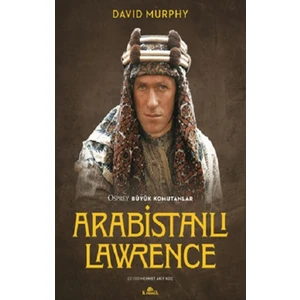 Arabistanlı Lawrence – David Murphy 64 Sayfa