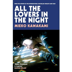 All The Lovers In The Night - Mieko Kawakami