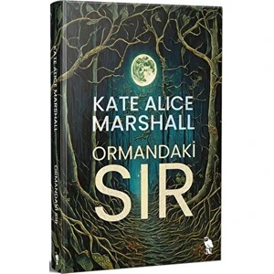 Ormandaki Sır - Kate Alice Marshall