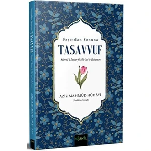 Başından Sonuna Tasavvuf - Aziz Mahmud Hüdayi