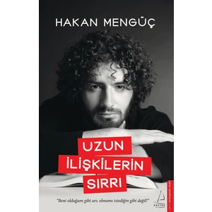 Uzun İlişkilerin Sırrı - Hakan Mengüç