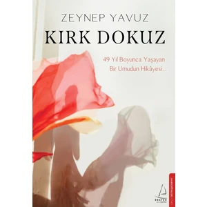 Kırk Dokuz - Zeynep Yavuz