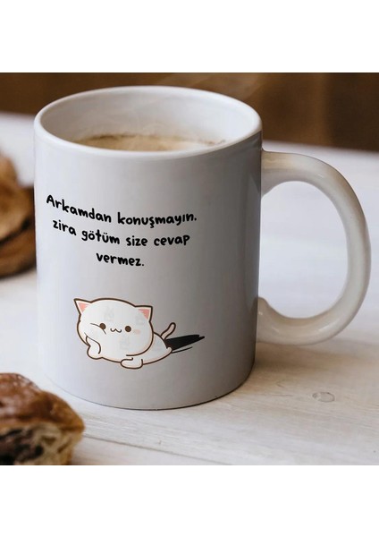 Arkamdan Konuşmayın Zira G*ötüm Size Cevap Veremez Baskılı Motto Kupa Bardak
