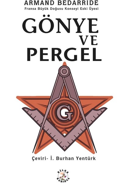 Gönye ve Pergel - Armand Bedarride