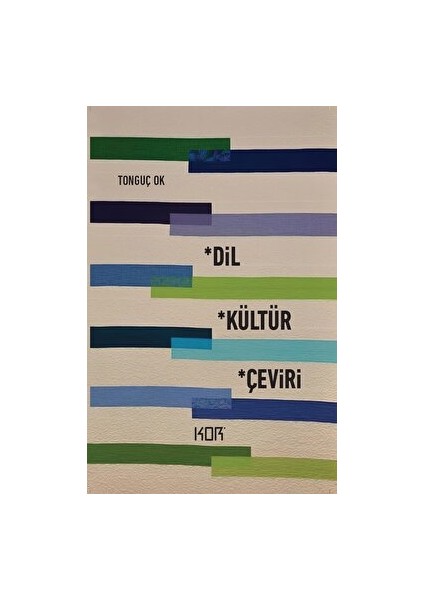 Dil, Kültür, Çeviri - Tonguç Ok