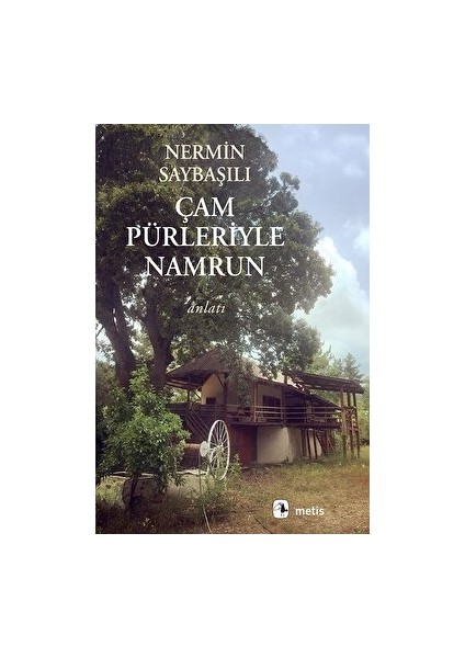 Çam Pürleriyle Namrun - Nermin Saybaşılı