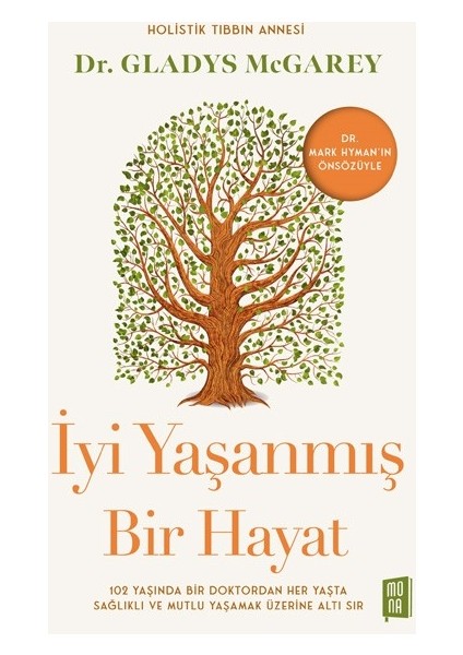 İyi Yaşanmış Bir Hayat - Dr. Gladys McGarey