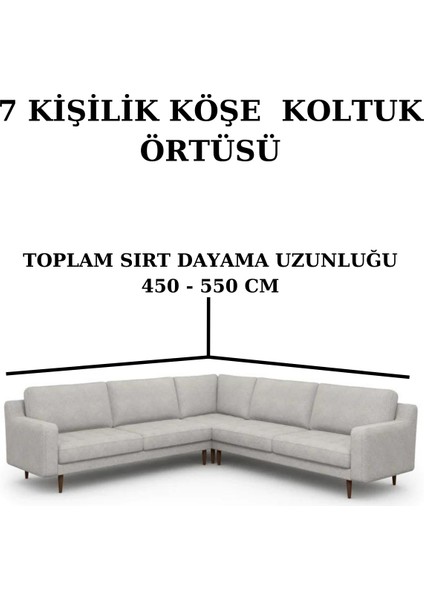 Bürümcük Eteksiz L Köşe Koltuk Örtüsü. 7 Kişilik Esnek, Köşe Koltuk Kılıfı. Toplam Uzunluk 550CM