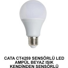 Cata LED Ampul 12 W 6500K Beyaz Işık E27 Duy Tipi Kendinden Sensörlü CT-4259-B
