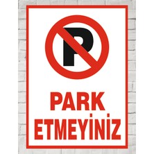 Zafrak Reklam Park Etmeyiniz 24X34 Tabela Levha