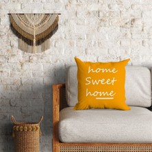 Home Sweet Home Hardal Renk Çift Taraflı Dekoratif Minder Kılıfı 60 x 60 cm