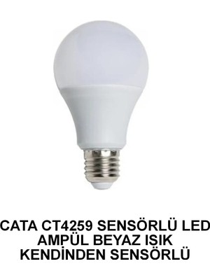 Cata LED Ampul 12 W Sensörlü 6500K Beyaz Işık CT-4259-B