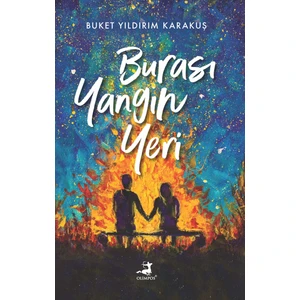 Burası Yangın Yeri - Buket Yıldırım Karakuş