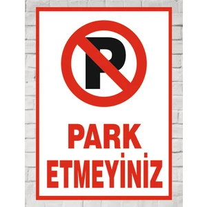 Zafrak Reklam Park Etmeyiniz 24X34 Tabela Levha