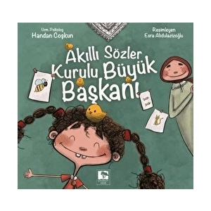 Akıllı Sözler Kurulu Büyük Başkanı - Handan Coşkun