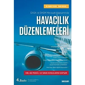 EASA ve SHGM Mevzuatı Kapsamında Havacılık Düzenlemeleri - Melih Yıldız