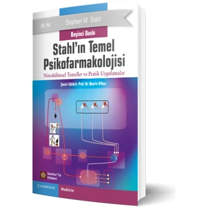 Stahl'ın Temel Psikofarmakolojisi Nörobilimsel Temeller ve Pratik Uygulamalar - Stephan M. Stahl