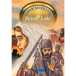 Beyaz Lale - Ömer Seyfettin