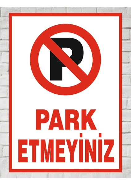 Park Etmeyiniz 24X34 Tabela Levha