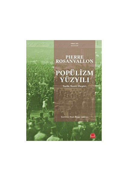 Popülizm Yüzyılı - Pierre Rosanvallon