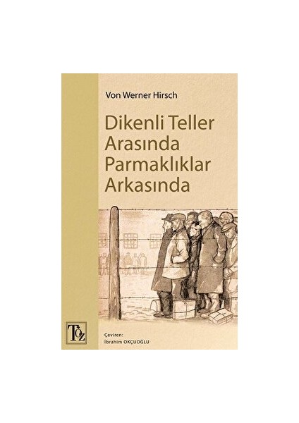 Dikenli Teller Arasında Parmaklıklar Arkasında - Von Werner Hirsch