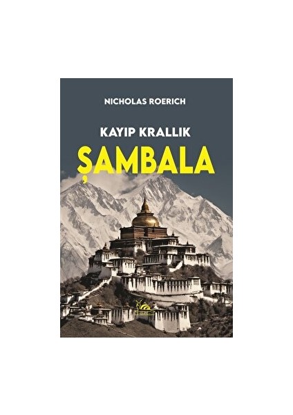 Kayıp Krallık Şambala - Nicholas Roerich