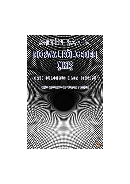 Normal Bölgeden Çıkış - Metin Şahin