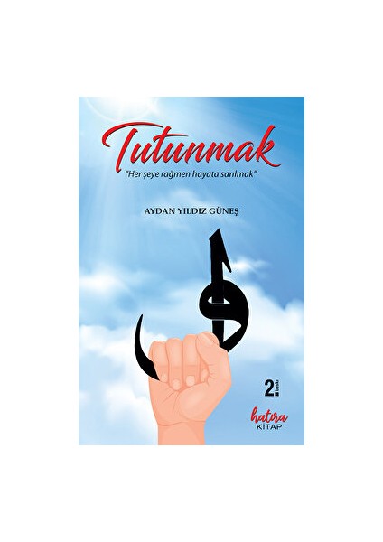 Tutunmak - Aydan Yıldız Güneş