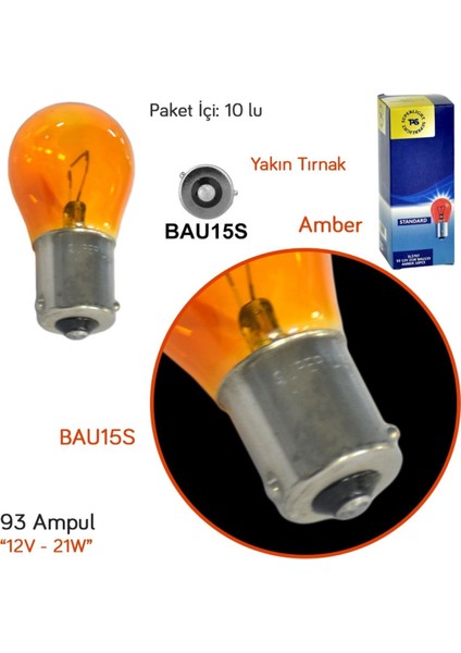 Tas 12V 93 Ampul 21W Yakın Tırnak BAU15S Amber SL3707 (10 Lu)