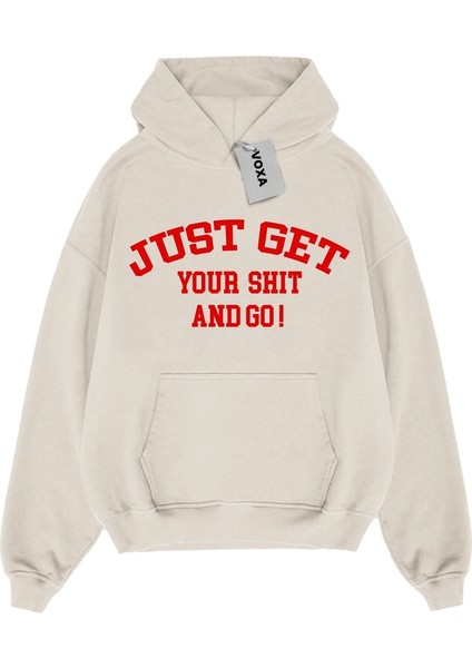 Oversize Just Get Your Shit And Go! Yazılı Hoodie