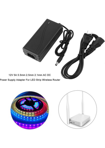 LED Şerit Kablosuz Yönlendirici Için 12V 5A 5.5mm 2.5mm 2.1mm Ac Dc Güç Adaptörü (Yurt Dışından) modelleri