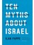 Ten Myths About Israel - Ilan Pappe 1