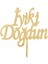 Iyi Ki Doğdun Gold Pleksi Altın Yazılı Ayna Pasta Üstü Süsü 1