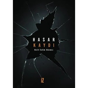 Hasar Kaydı - Halit Selim Dönmez