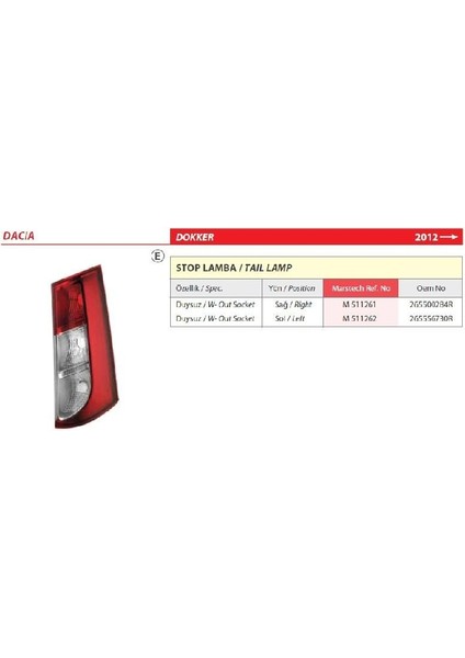 Dacia Dokker Duysuz Sol Arka Stop Laması 2012&GT; -265556730R