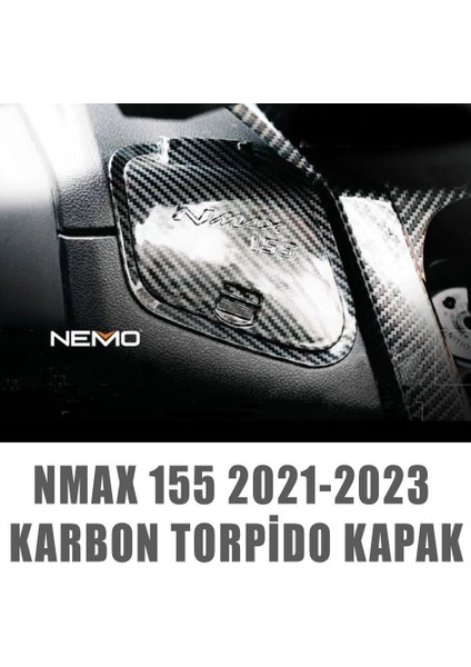 Yamaha Nmax 125/155 2021-2023 Torpido Karbon Kapak
