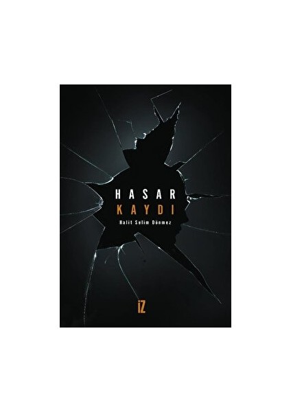 Hasar Kaydı - Halit Selim Dönmez