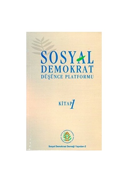 Sosyal Demokrat Düşünce Platformu 1 - Erol Tuncer