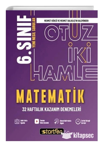 Startfen Yayınları 6. Sınıf Matematik 32 Hamle Haftalık Kazanım Denemeleri